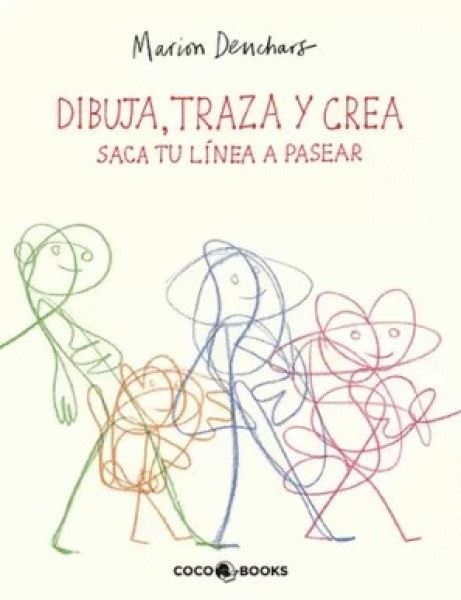 DIBUJA, TRAZA Y CREA - SACA TU LINEA A PASEAR