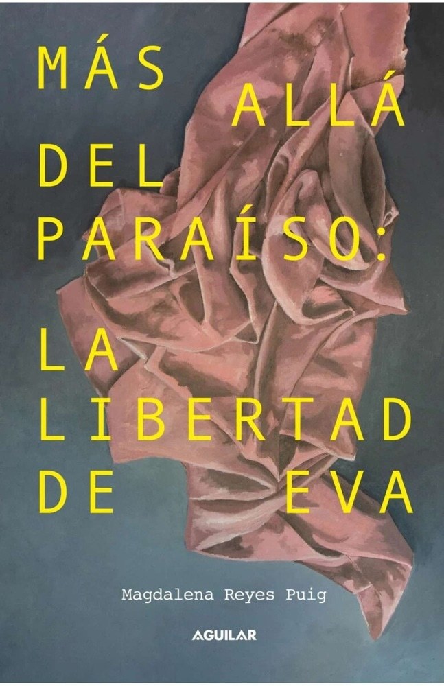MAS ALLA DEL PARAISO. LA LIBERTAD DE EVA