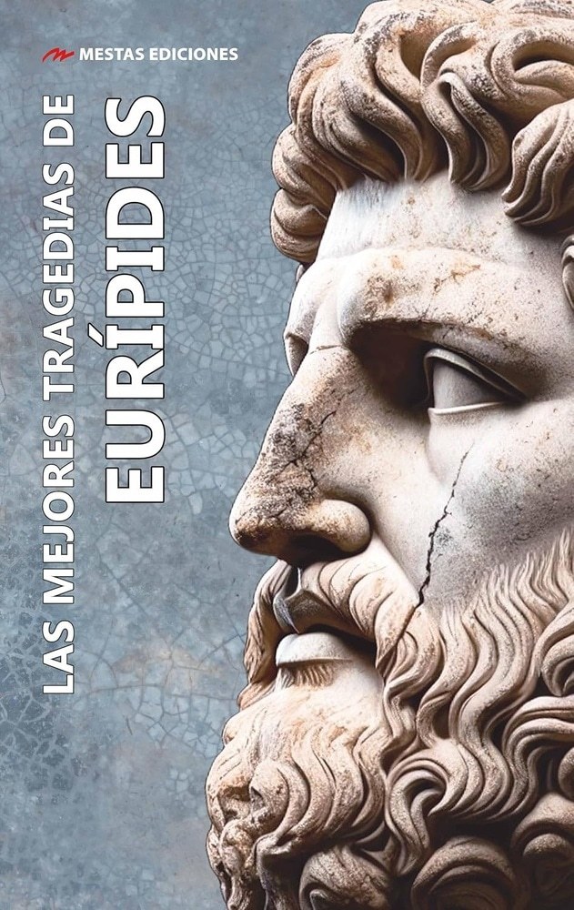 LAS MEJORES TRAGEDIAS DE EURÍPIDES