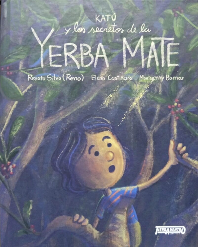 KATU Y LOS SECRETOS DE LA YERBA MATE
