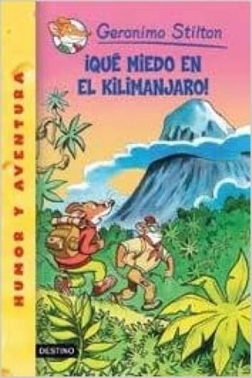 STILTON 26- ¡QUÉ MIEDO EN EL KILIMANJARO!