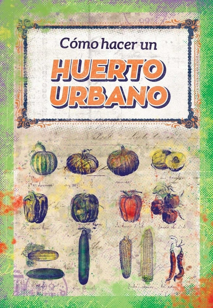 COMO HACER UN HUERTO URBANO