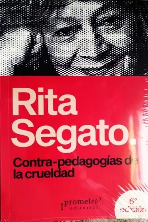 CONTRA-PEDAGOGIAS DE LA CRUELDAD