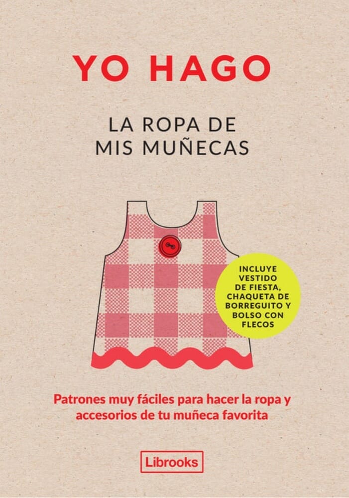 YO HAGO. LA ROPA DE MIS MUÑECAS