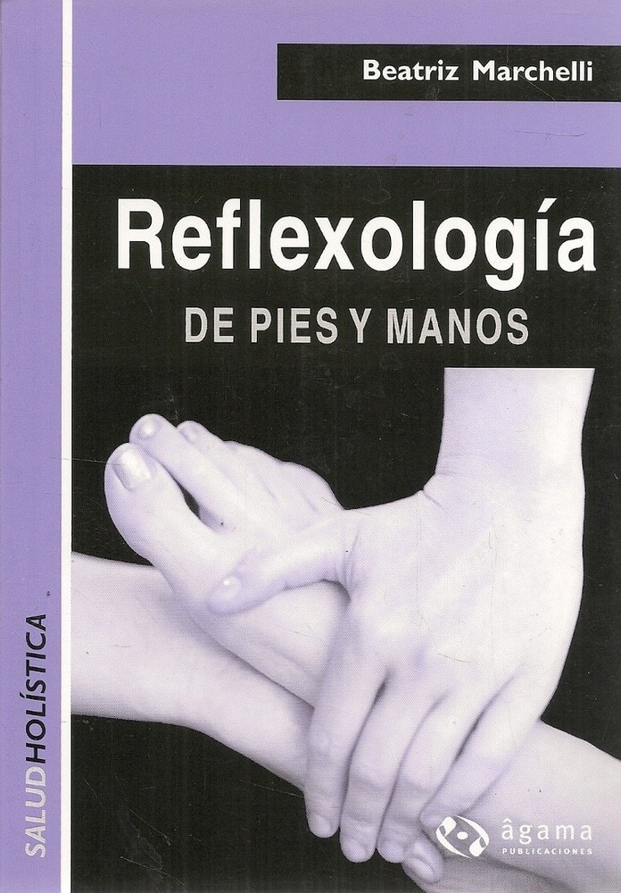 REFLEXOLOGÍA DE PIES Y MANOS
