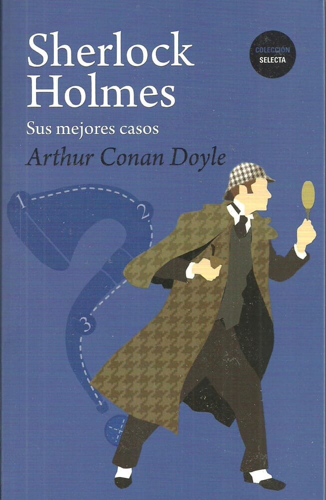 SHERLOCK HOLMES. SUS MEJORES CASOS