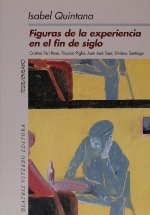 FIGURAS DE LA EXPERIENCIA EN EL FIN DE SIGLO
