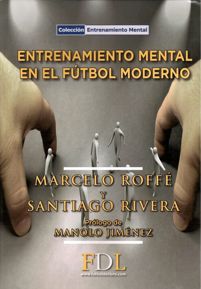 ENTRENAMIENTO MENTAL EN EL FUTBOL MODERNO