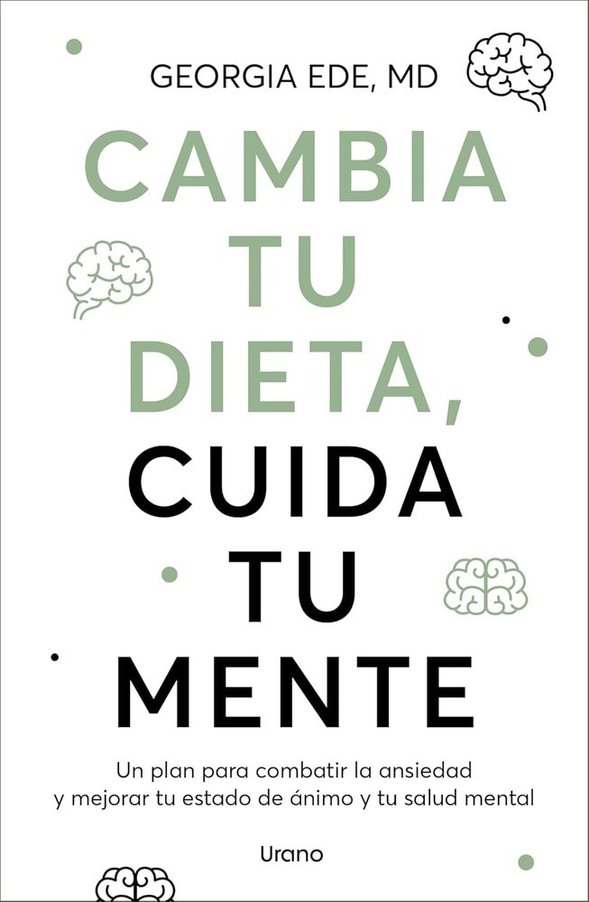 CAMBIA TU DIETA, CUIDA TU MENTE