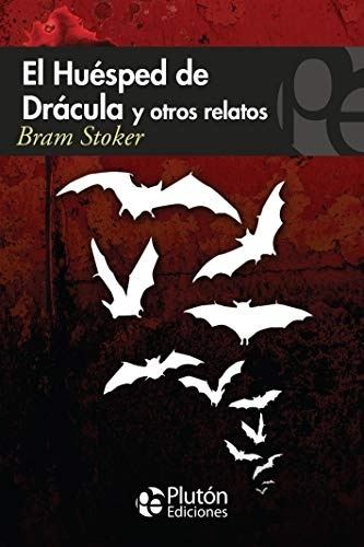 EL HUÉSPED DE DRÁCULA Y OTROS RELATOS