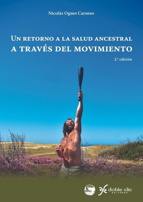 RETORNO A LA SALUD ANCESTRAL A TRAVES DEL MOVIMIENTO, UN
