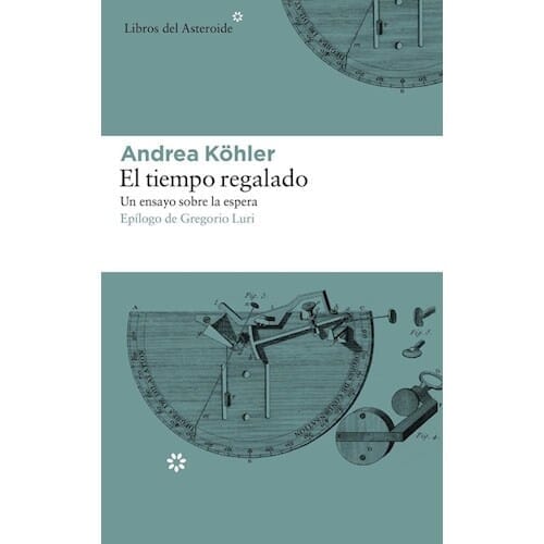 EL TIEMPO REGALADO
