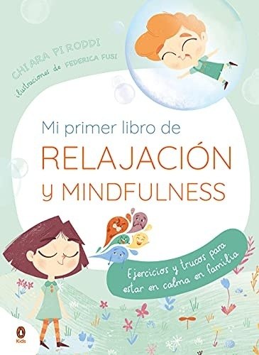 MI PRIMER LIBRO DE RELAJACION Y MINDFULNESS