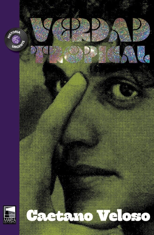 VERDAD TROPICAL. CAETANO VELOSO