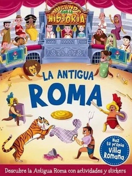 JUGANDO CON LA HISTORIA - ANTIGUA ROMA