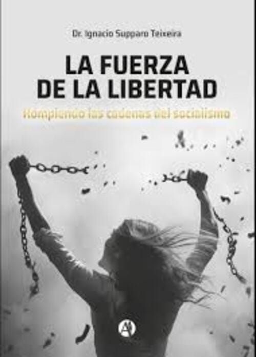 LA FUERZA DE LA LIBERTAD