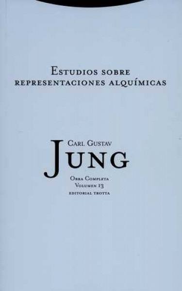 ESTUDIOS SOBRE REPRESENTACIONES ALQUIMICAS. OBRA COMPLETA VOLUMEN 13
