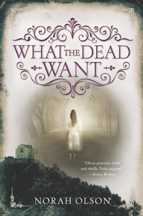 WHAT THE DEAD WANT