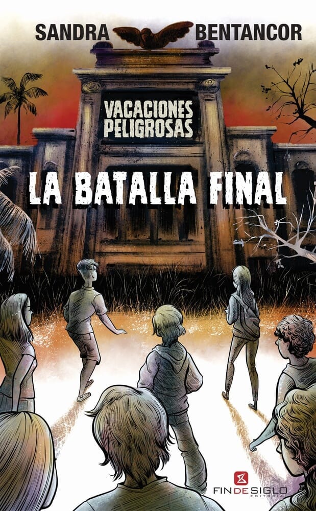 VACACIONES PELIGROSAS. LA BATALLA FINAL