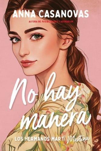 NO HAY MANERA (LOS HERMANOS MARTI 5)