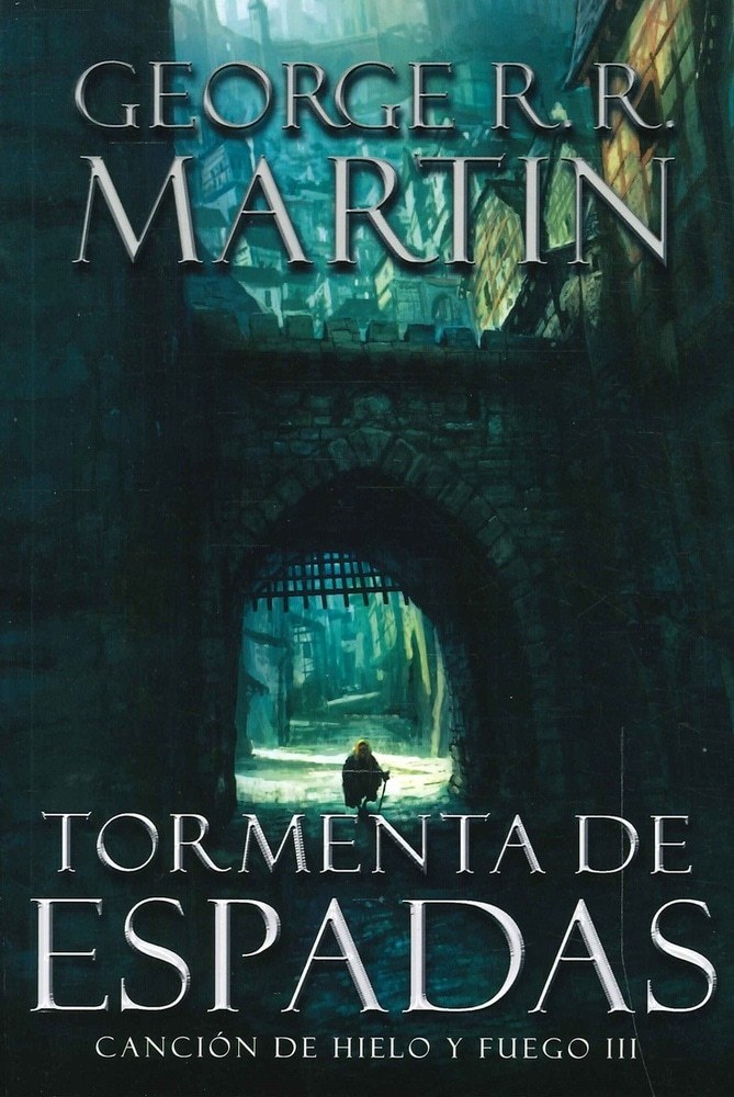 TORMENTA DE ESPADAS. CANCIÓN DE HIELO Y FUEGO III