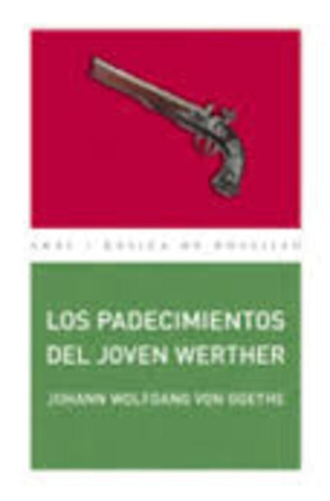 LOS PADECIMIENTOS DEL JOVEN WERTHER