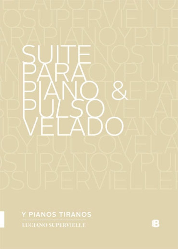 SUITE PARA PIANO & PULSO VELADO
