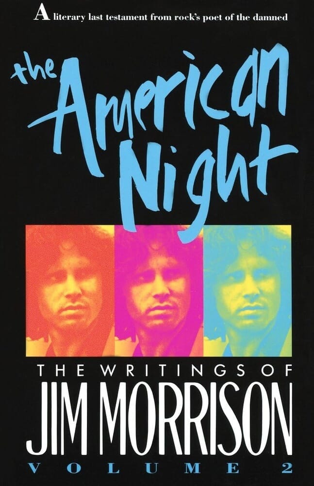 THE AMERICAN NIGHT: THE WRITINGS OF JIM MORRISON VOL. 2