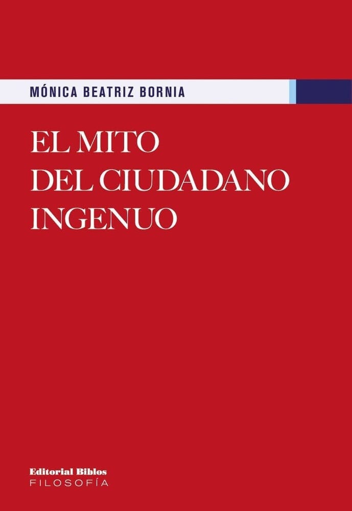 EL MITO DEL CIUDADANO INGENUO