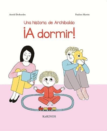 ¡A DORMIR! UNA HISTORIA DE ARCHIBALDO