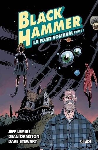 BLACK HAMMER # 03 LA EDAD SOMBRÍA PARTE I