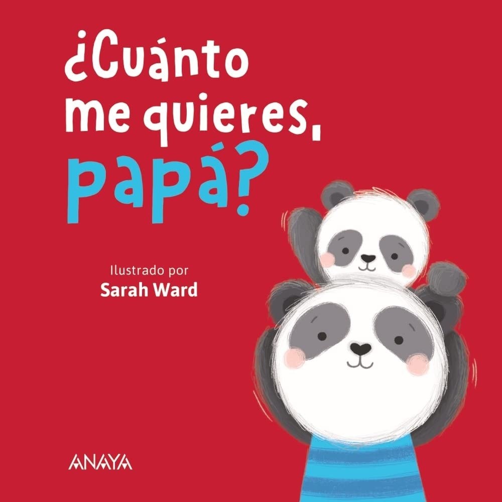 ¿CUANTO ME QUIERES PAPÁ?
