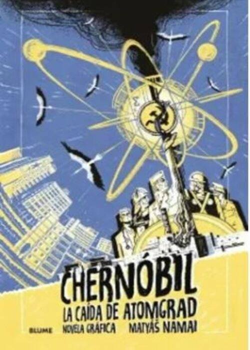 CHERNOBIL. LA CAIDA DE ATOMGRAD
