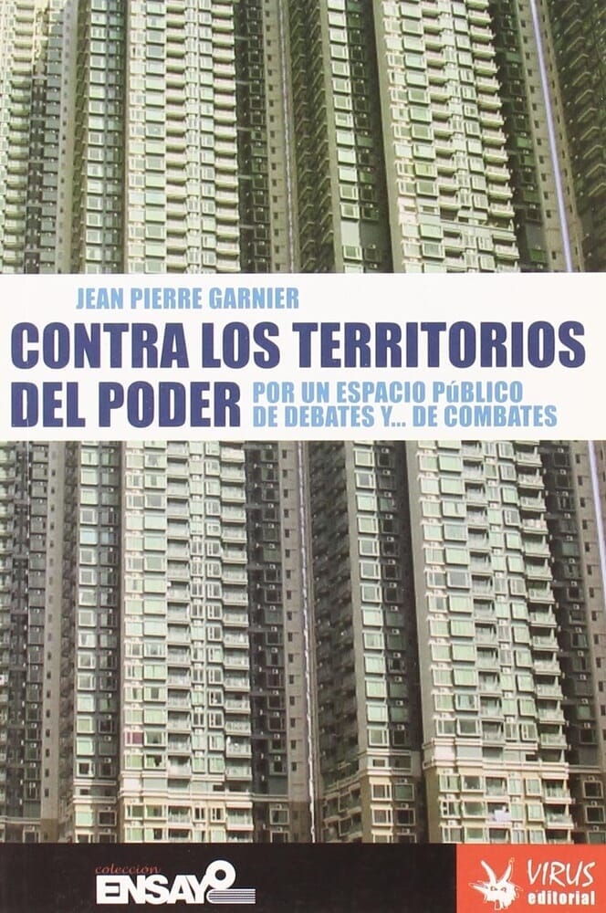 CONTRA LOS TERRITORIOS DEL PODER