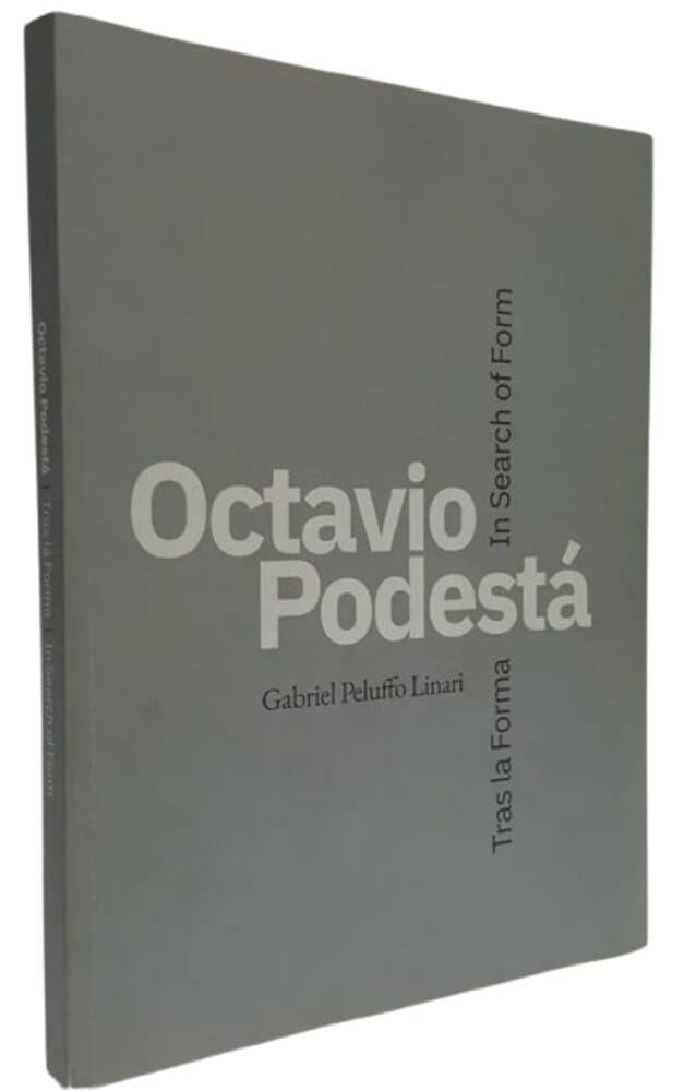 OCTAVIO PODESTÁ. TRAS LA FORMA