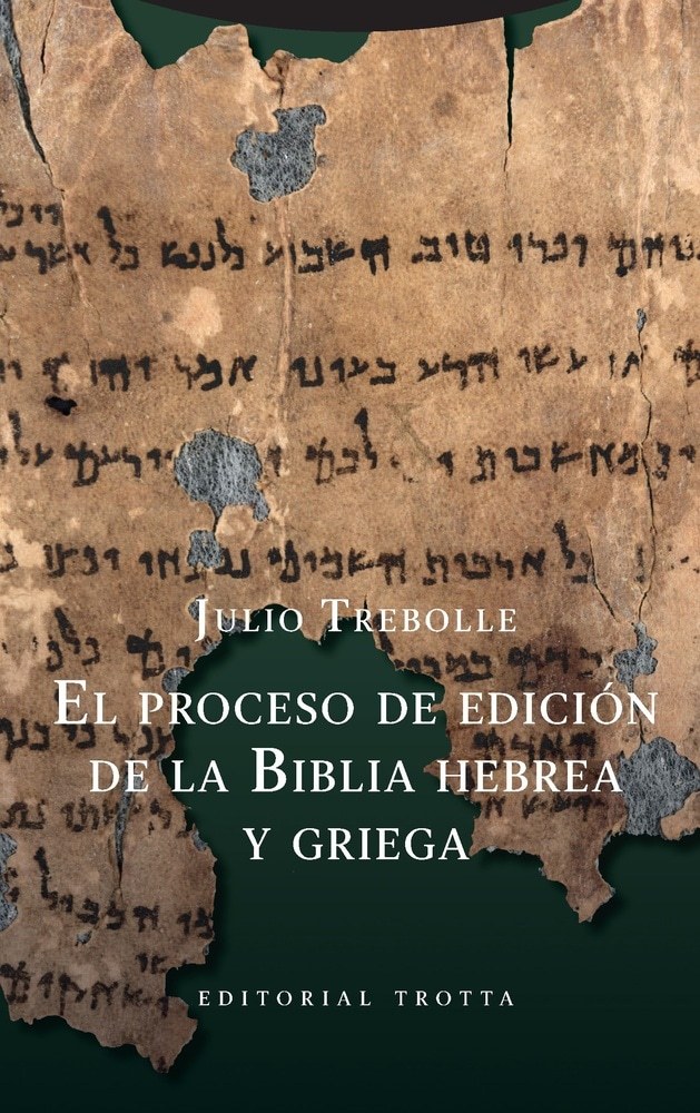 EL PROCESO DE EDICION DE LA BIBLIA HEBREA Y GRIEGA