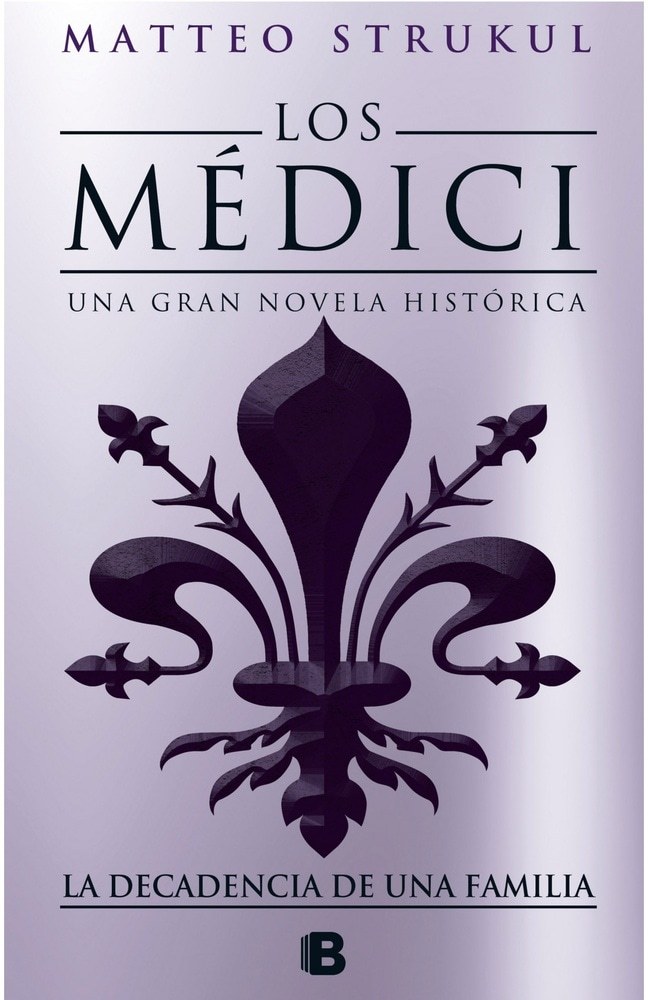 LOS MEDICI. LA DECADENCIA DE UNA FAMILIA