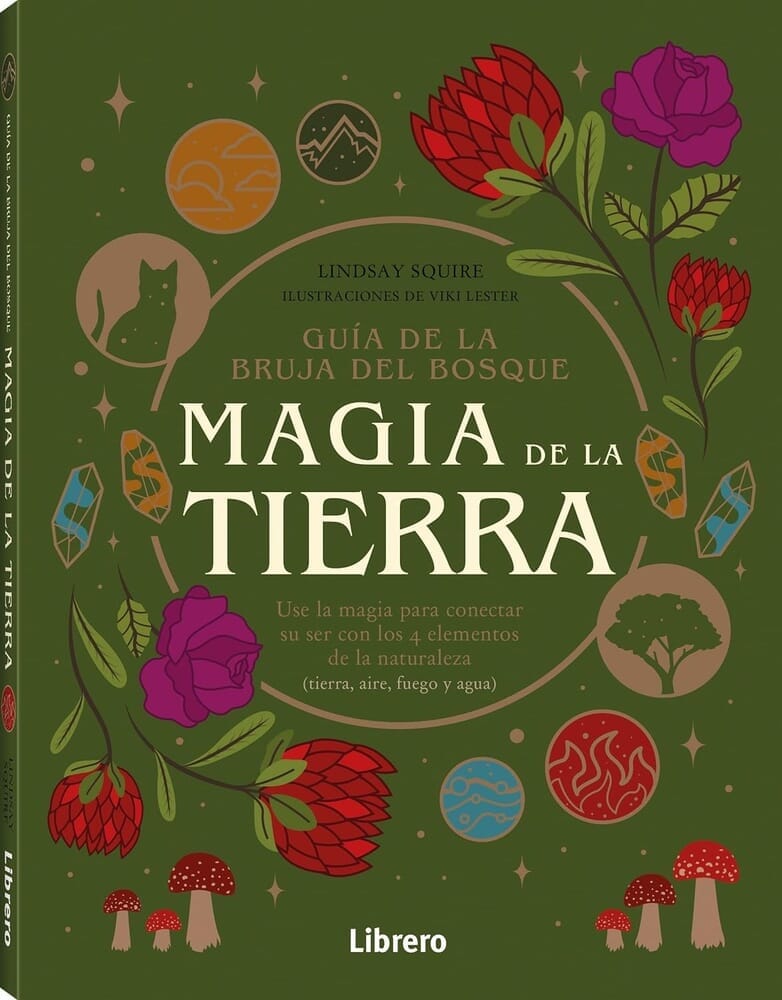 GUIA DE LA BRUJA DEL BOSQUE. MAGIA DE LA TIERRA