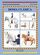 DOMA CLASICA (GUIAS ECUESTRES ILUSTRADAS)