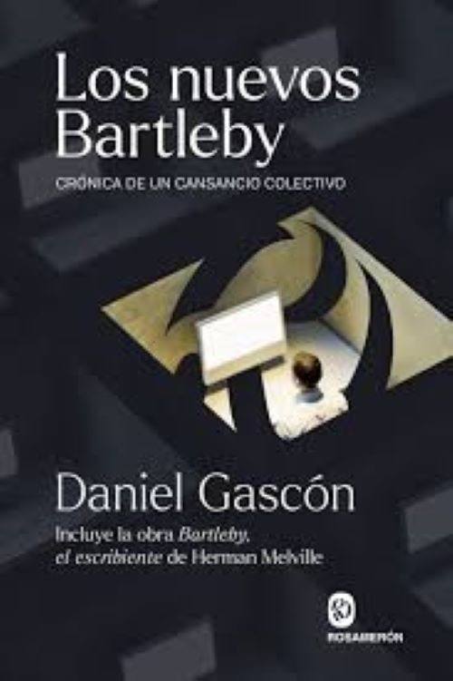 LOS NUEVOS BARTLEBY