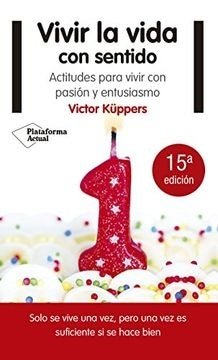 VIVIR LA VIDA CON SENTIDO
