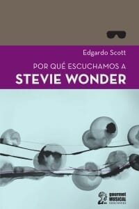 POR QUÉ ESCUCHAMOS A STEVIE WONDER