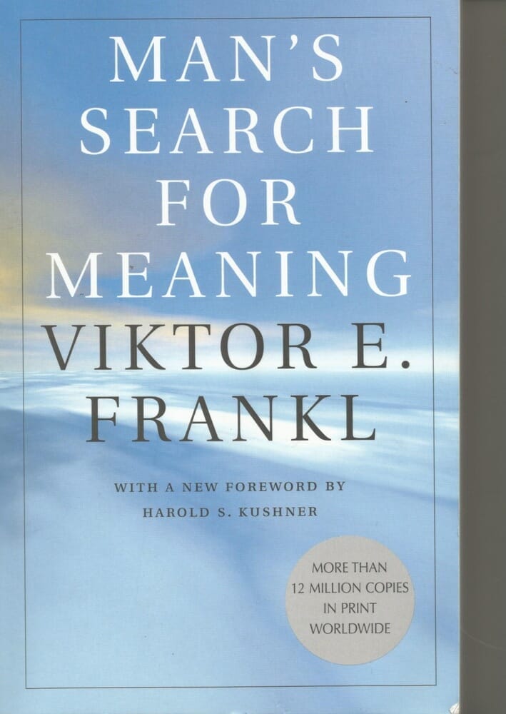 MAN'S SEARCH FOR MEANING