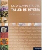 GUIA COMPLETA DEL TALLER DE JOYERIA