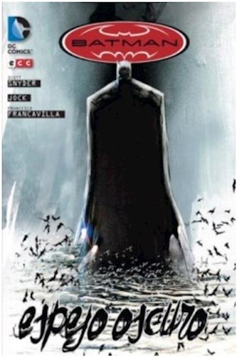 BATMAN: ESPEJO OSCURO 2DA EDICION