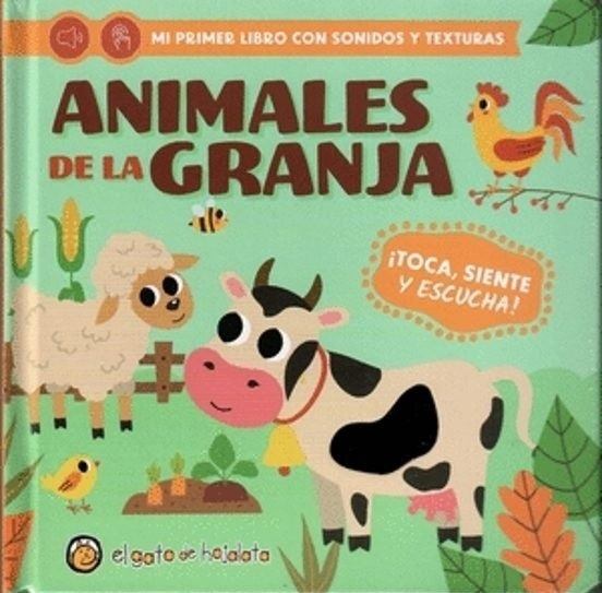MI PRIMER LIBRO CON SONIDOS Y TEXTURAS - ANIMALES DE LA GRANJA