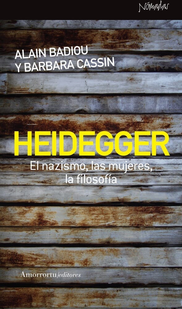 HEIDEGGER: EL NACISMO, LAS MUJERES, LA FILOSOFIA