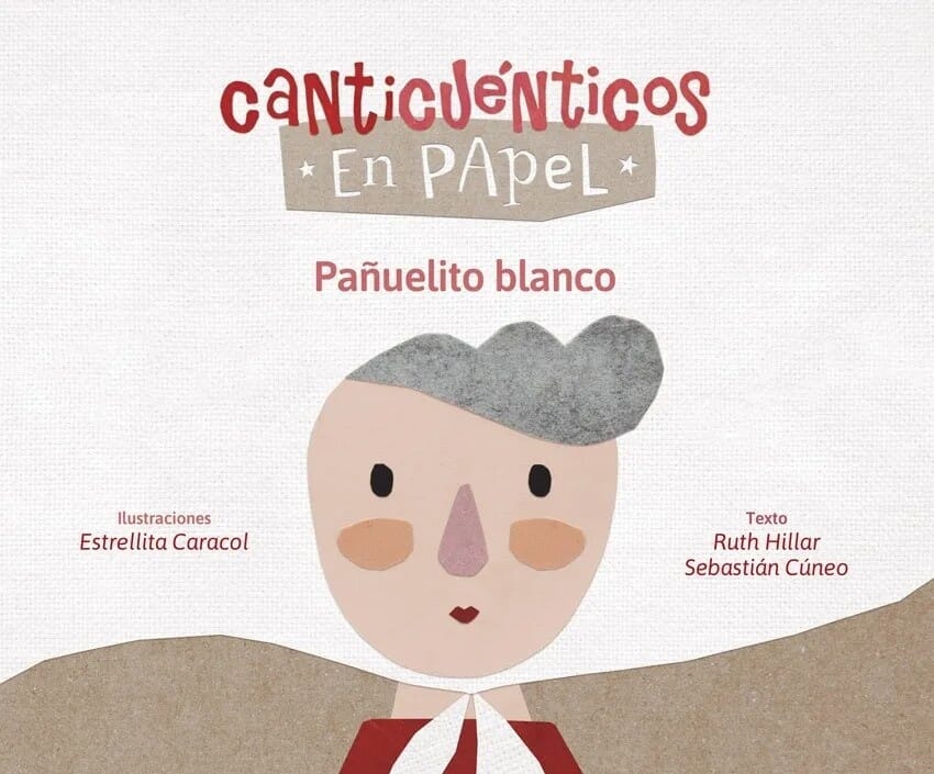 CANTICUENTICOS EN PAPEL - PAÑUELITO BLANCO