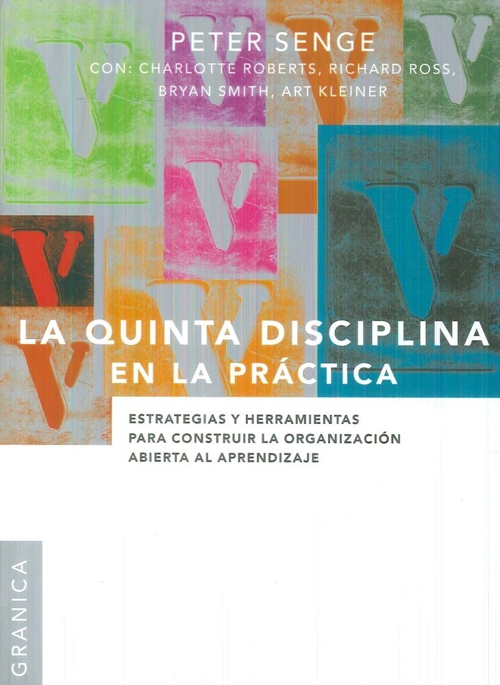 LA QUINTA DISCIPLINA EN LA PRÁCTICA