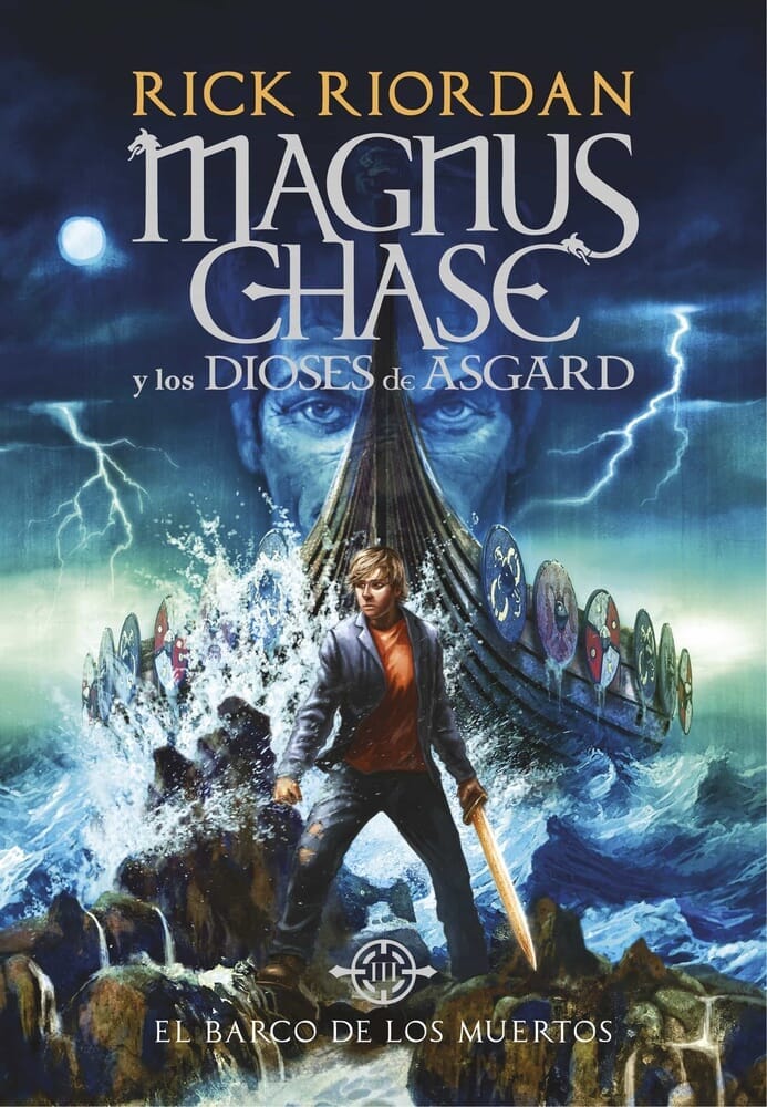 MAGNUS CHASE 3 - EL BARCO DE LOS MUERTOS